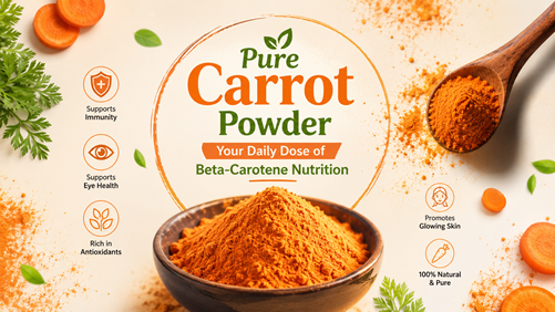 Pure Carrot Powder – Your Daily Dose of Beta-Carotene Nutrition